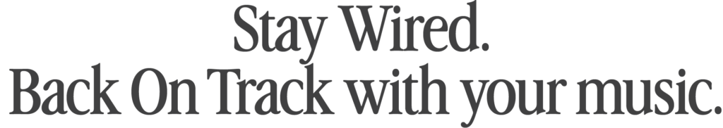 stay wired