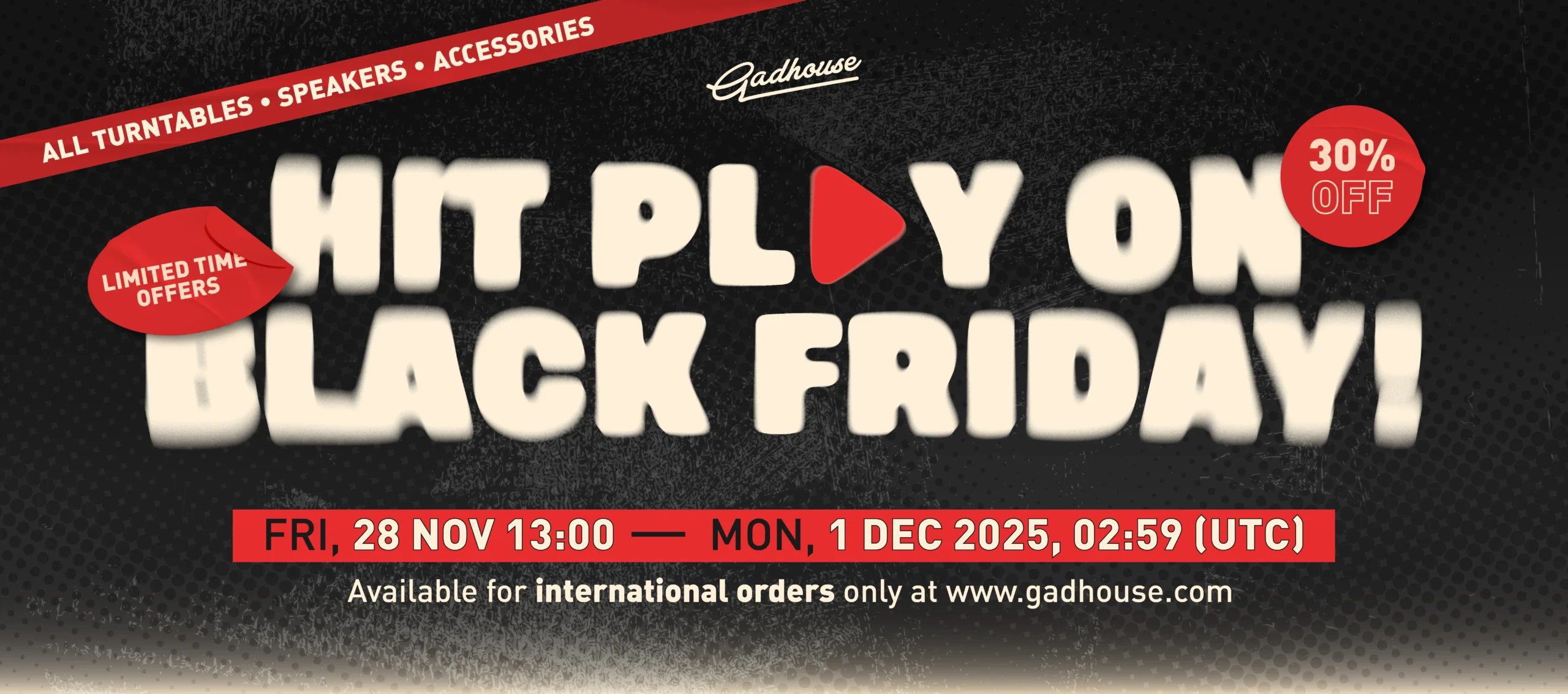 Gadhouse Black Friday promo featuring turntables, speakers, and a 30% off deal.