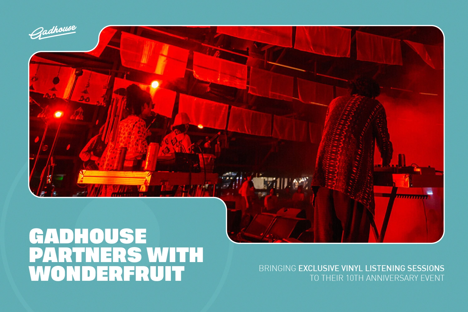 Gadhouse partners with Wonderfruit Vinyl Listening Session 2025